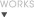 WORKS